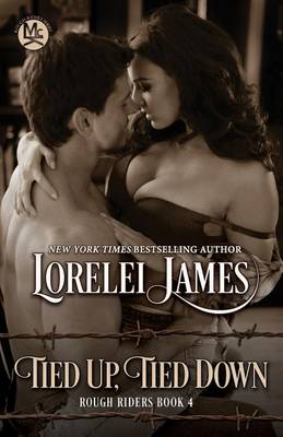Tied Up, Tied Down by Lorelei James
