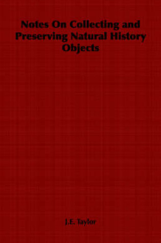 Cover of Notes On Collecting and Preserving Natural History Objects