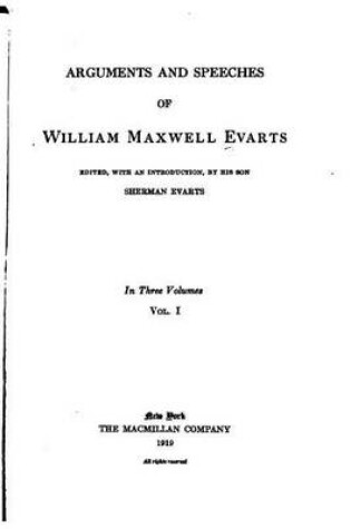 Cover of Arguments and Speeches of William Maxwell Evarts - Vol. I