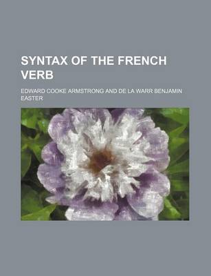 Book cover for Syntax of the French Verb