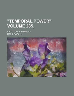 Book cover for Temporal Power; A Study in Supremacy Volume 285,