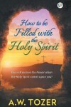 Book cover for How to be filled with the Holy Spirit