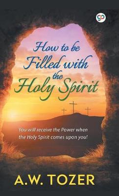 Book cover for How to be filled with the Holy Spirit
