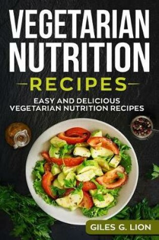 Cover of Vegetarian Nutrition Recipes