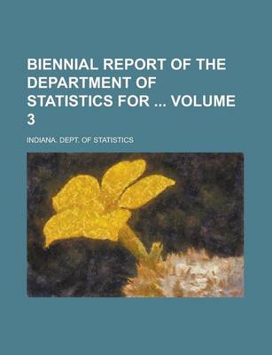 Book cover for Biennial Report of the Department of Statistics for Volume 3