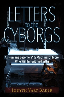 Book cover for Letters to the Cyborgs