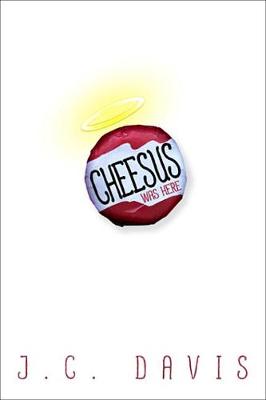 Book cover for Cheesus Was Here