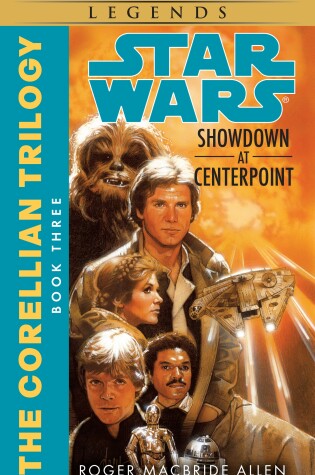 Showdown at Centerpoint: Star Wars Legends (The Corellian Trilogy)