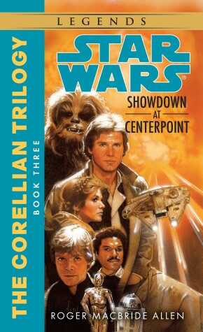 Book cover for Showdown at Centerpoint: Star Wars Legends (The Corellian Trilogy)