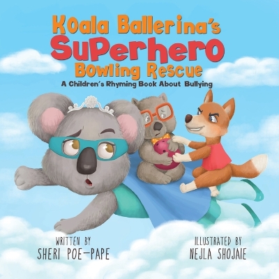 Book cover for Koala Ballerina's Superhero Bowling Rescue