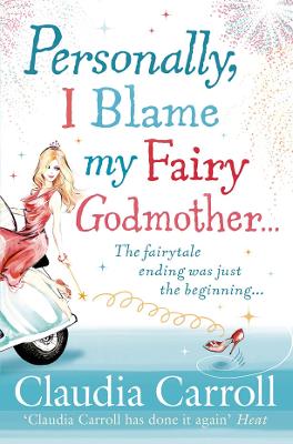 Book cover for Personally, I Blame my Fairy Godmother