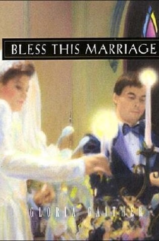 Cover of Bless This Marriage