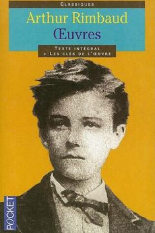 Cover of Arthur Rimbaud, Texte Integral, Oeuvres Poetiques