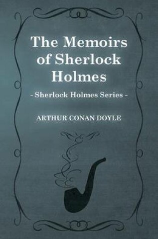 Cover of The Memoirs of Sherlock Holmes (1894) (Sherlock Holmes Series)