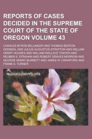 Cover of Reports of Cases Decided in the Supreme Court of the State of Oregon Volume 43