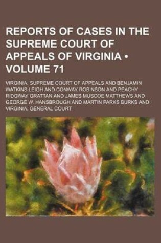Cover of Reports of Cases in the Supreme Court of Appeals of Virginia (Volume 71)