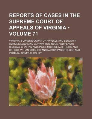 Book cover for Reports of Cases in the Supreme Court of Appeals of Virginia (Volume 71)