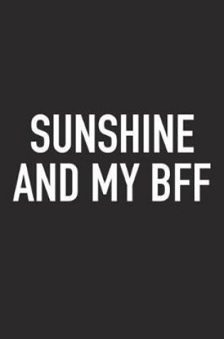 Cover of Sunshine and My Bff