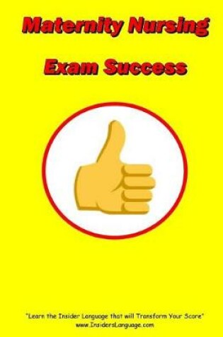 Cover of Maternity Nursing Exam Success