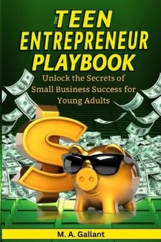 Cover of The Teen Entrepreneur Playbook