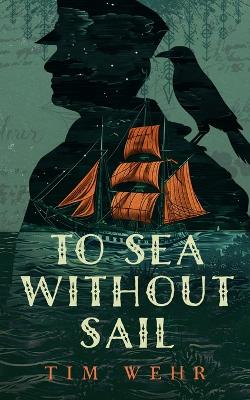 Cover of To Sea Without Sail