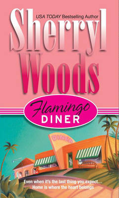 Flamingo Diner by Sherryl Woods