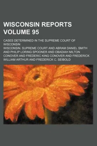 Cover of Wisconsin Reports Volume 95; Cases Determined in the Supreme Court of Wisconsin