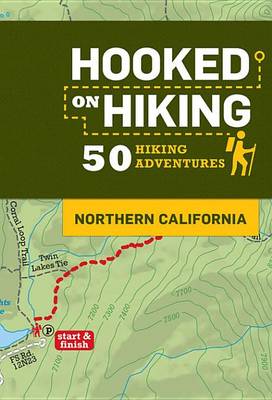Book cover for Hooked on Hiking: Northern California