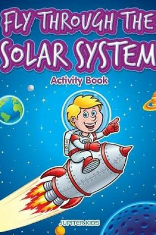 Cover of Fly through the Solar System Activity Book