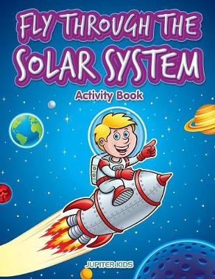 Book cover for Fly through the Solar System Activity Book