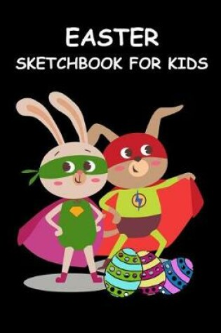 Cover of Easter Sketchbook for Kids