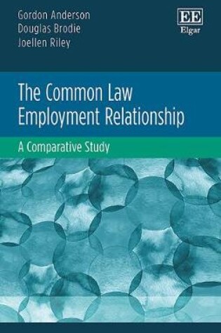 Cover of The Common Law Employment Relationship - A Comparative Study