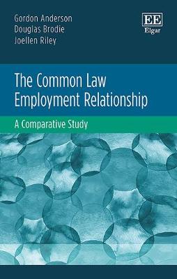 Cover of The Common Law Employment Relationship - A Comparative Study