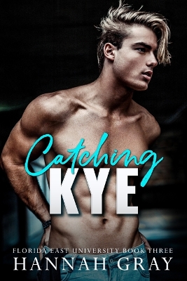 Book cover for Catching Kye