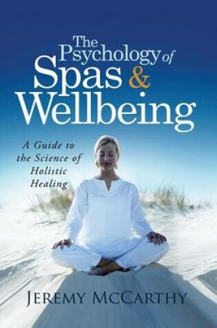 Cover of The Psychology of Spas & Wellbeing