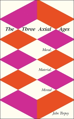 Book cover for The Three Axial Ages