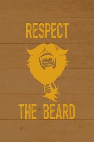 Cover of Respect The Beard