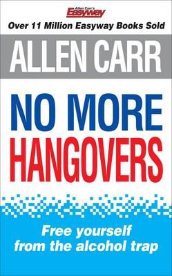 Book cover for Allen Carr's No More Hangovers
