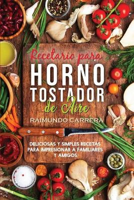 Book cover for Recetario para Horno Tostador de Aire