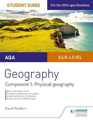 Book cover for AQA AS/A-level Geography Student Guide: Component 1: Physical Geography