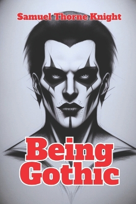 Book cover for Being Gothic