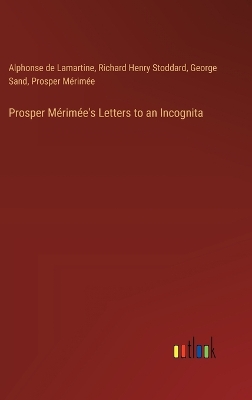 Book cover for Prosper Mérimée's Letters to an Incognita