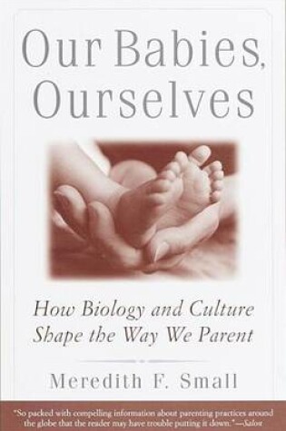 Cover of Our Babies, Ourselves