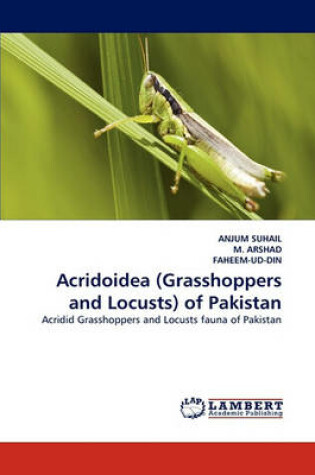 Cover of Acridoidea (Grasshoppers and Locusts) of Pakistan