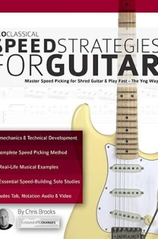 Cover of Neo Classical Speed Strategies for Guitar