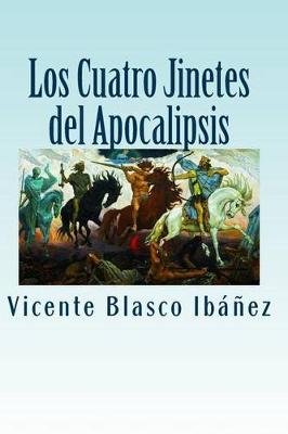 Book cover for Los Cuatro Jinetes del Apocalipsis (Spanish Edition)