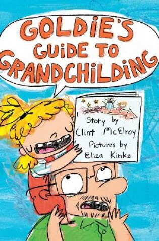 Cover of Goldie's Guide to Grandchilding