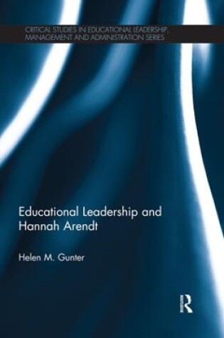 Cover of Educational Leadership and Hannah Arendt