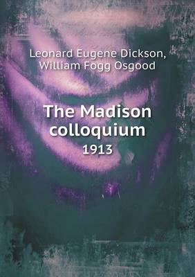 Book cover for The Madison colloquium 1913