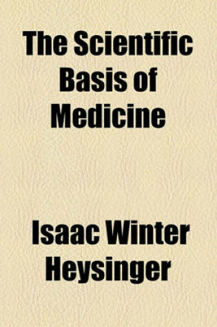 Cover of The Scientific Basis of Medicine